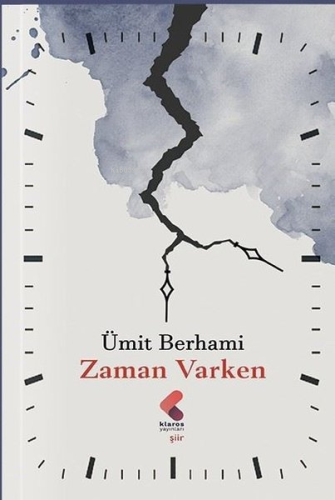 Zaman Varken | Ümit Berhami | Klaros Yayınları