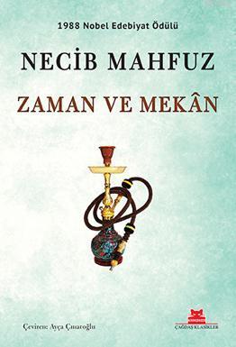 Zaman ve Mekan | Necib Mahfuz | Kırmızıkedi Yayınevi