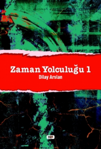 Zaman Yolculuğu 1 | Dilay Arslan | Tilki Kitap