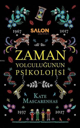 Zaman Yolculuğunun Psikolojisi | Kate Mascarenhas | Salon Yayınları