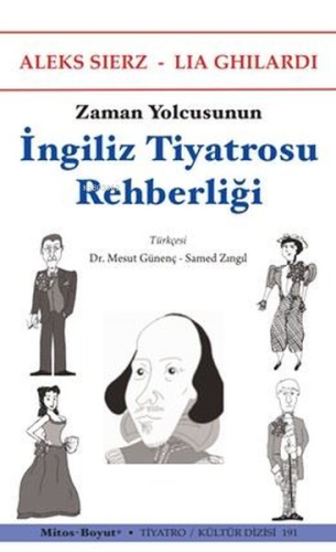 Zaman Yolcusunun İngiliz Tiyatrosu Rehberliği | Aleks Sierz | Mitos Bo