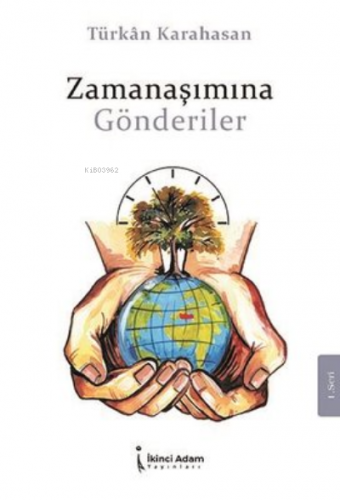 Zamanaşımına Gönderdiler | Türkan Karahasan | İkinci Adam Yayınları