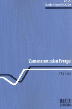 Zamanaşımından Feragat (TBK 160) | Meliha Sermin Paksoy | On İki Levha