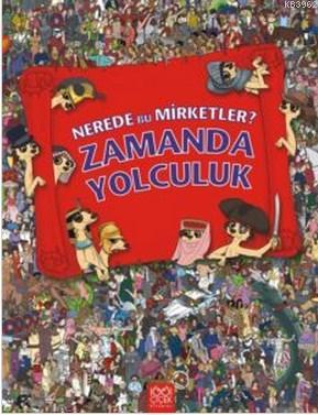 Zamanda Yolculuk; Nerede Bu Mirketler? | Jen Wainwright | 1001 Çiçek K