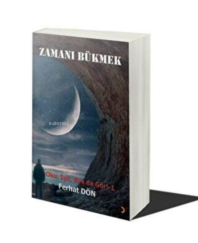 Zamanı Bükmek | Serhat Dönmez | Cinius Yayınları