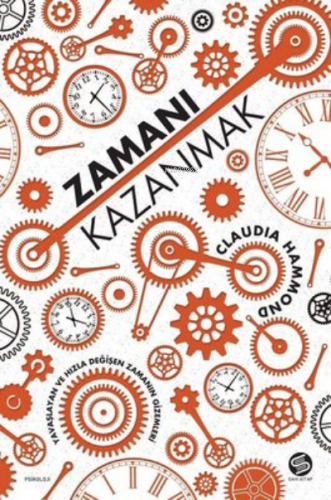 Zamanı Kazanmak - Time Warped | Claudia Hammond | Sahi Kitap