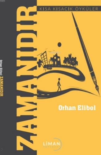 Zamanıdır | Orhan Elibol | Liman Yayınevi