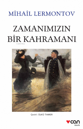 Zamanımızın Bir Kahramanı | Mihail Yuryeviç Lermontov | Can Yayınları