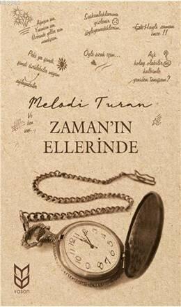 Zamanın Ellerinde | Melodi Turan | Yason Yayınları