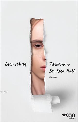 Zamanın En Kısa Hali | Cem Akaş | Can Yayınları