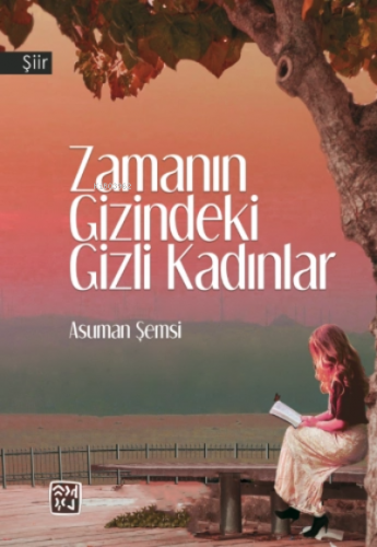 Zamanın Gizindeki Gizli Kadınlar | Asuman Şemsi | Kutlu Yayınevi