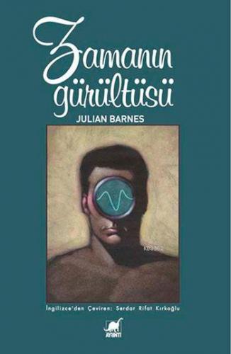 Zamanın Gürültüsü | Julian Barnes | Ayrıntı Yayınları