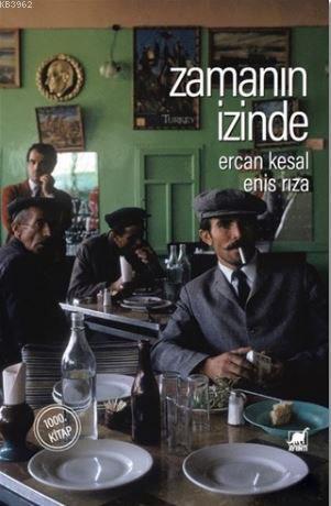 Zamanın İzinde; 1000. Kitap | Ercan Kesal | Ayrıntı Yayınları