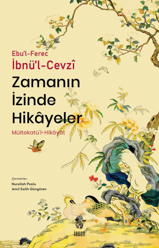 Zamanın İzinde Hikâyeler;Mültekatü’l-Hikâyât | Ebu'l-Ferec İbnü’l-Cevz