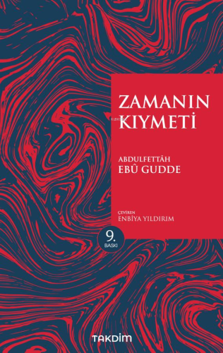 Zamanın Kıymeti (Genişletilmiş Baskı) | Abdulfettah Ebu Gudde | Takdim