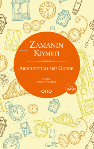 Zamanın Kıymeti | Abdulfettah Ebu Gudde | Otto Yayınları