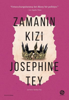 Zamanın Kızı | Josephine Tey | Sahi Kitap