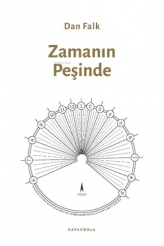 Zamanın Peşinde | Dan Falk | Kaplumbaa Kitap