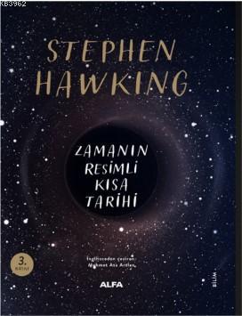 Zamanın Resimli Kısa Tarihi (Ciltli) | Stephen Hawking | Alfa Basım Ya