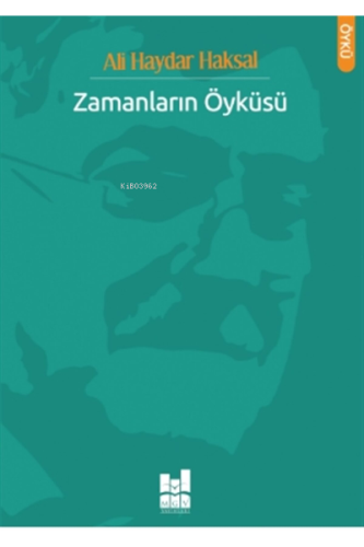 Zamanların Öyküsü | Ali Haydar Haksal | MGV Yayınları