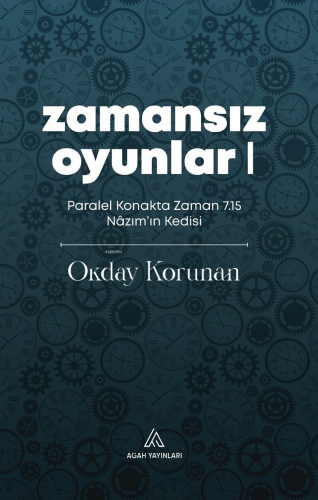 Zamansız Oyunlar 1;Paralel Konakta Zaman 7.15 Nâzım'ın Kedisi | Okday 