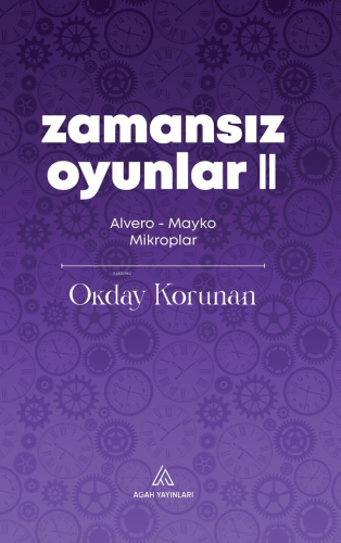 Zamansız Oyunlar 2;Alvero - Mayko Mikroplar | Okday Korunan | Agah Yay