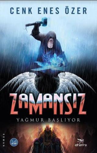 Zamansız - Yağmur Başlıyor; 1. ve 2. Kitap | Cenk Enes Özer | Elhamra