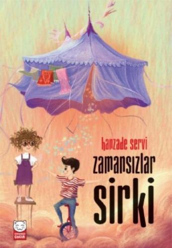 Zamansızlar Sirki | Hanzade Servi | Kırmızıkedi Çocuk