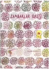 Zambaklar Ülkesi | Farideh Khalatbaree | Eğiten Kitap