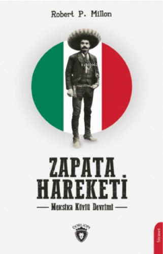 Zapata Hareketi;Meksika Köylü Devrimi | Robert P. Million | Dorlion Ya