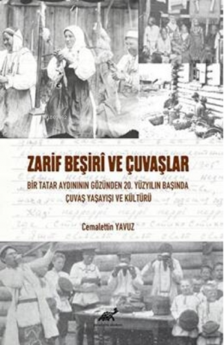 Zarif Beşiri ve Çuvaşlar | Cemalettin Yavuz | Paradigma Akademi Yayınl