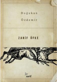 Zarif Öfke | Doğukan Özdemir | Zarif Yayınları