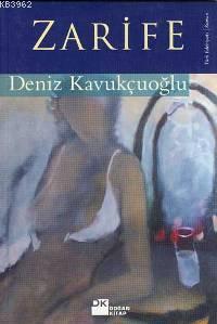 Zarife | Deniz Kavukçuoğlu | Doğan Kitap