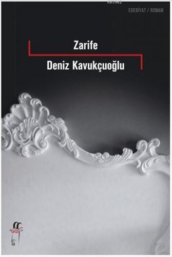 Zarife | Deniz Kavukçuoğlu | Oğlak Yayınları