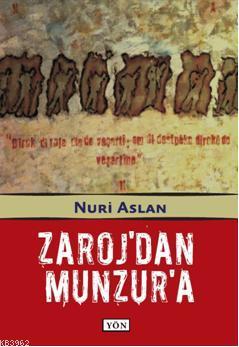 Zaroj'dan Munzur'a | Nuri Aslan | Yön Yayıncılık