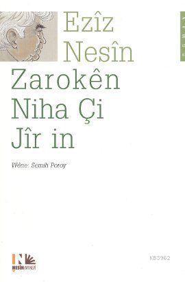 Zarokên Niha Çi Jîr in | Aziz Nesin | Nesin Yayınevi