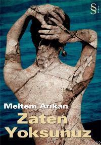 Zaten Yoksunuz | Meltem Arıkan | Everest Yayınları