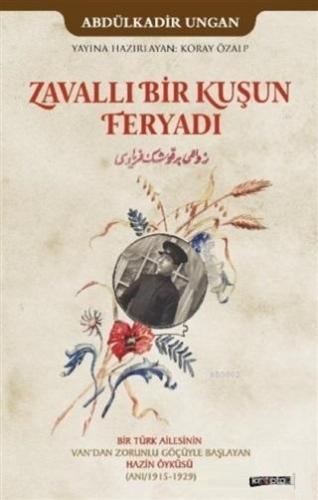 Zavallı Bir Kuşun Feryadı; Bir Türk Ailesinin Van'dan Zorunlu Göçüyle 