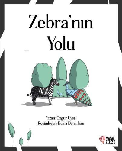 Zebra’nın Yolu | Özgür Uysal | Masalperest