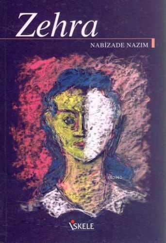 Zehra | Nabizade Nazım | İskele Yayınları