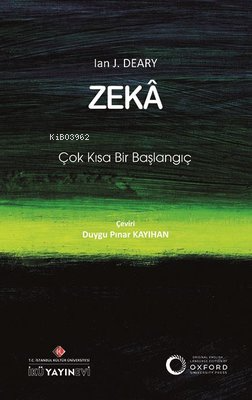 Zeka: Çok Kısa Bir Başlangıç | Ian J. Deary | İKÜ Yayınevi / İstanbul 