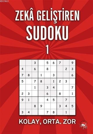 Zeka Geliştiren Sudoku 1; Kolay - Orta - Zor | Ramazan Oktay | Beyaz B