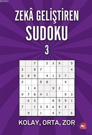 Zeka Geliştiren Sudoku 3; Kolay - Orta - Zor | Ramazan Oktay | Beyaz B