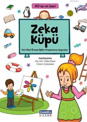 Zeka Küpü;60 Ay Ve Üzeri İçin | Ceren Çokyüksel | Çamlıca Çocuk Yayın