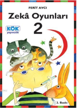 Zeka Oyunları 2 | Ferit Avcı | Kök Yayıncılık