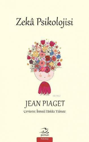 Zeka Psikolojisi | Jean Piaget | Pinhan Yayıncılık