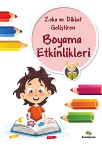 Zeka Ve Dikkat Geliştiren Boyama Etkinlikleri | Kolektif | Bookalemun 