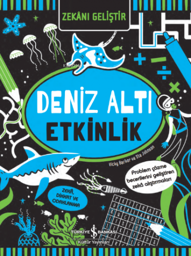 Zekânı Geliştir – Deniz Altı Etkinlik | Vicky Barker | Türkiye İş Bank