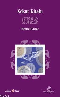 Zekat Kitabı | Mehmet Günay | Ensar Neşriyat