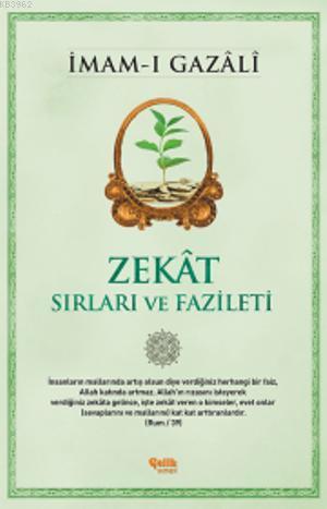 Zekât - Sırları ve Fazileti | İmam-ı Gazali | Çelik Yayınevi